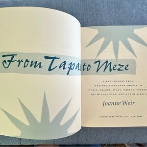 TAPAS TO MEZE. Cookbook by Joanne Weir. Hardcover, good used condition.